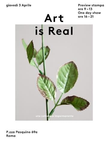 Art is Real - Una collezione impermanente